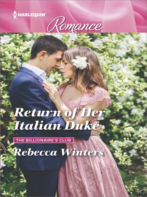 Title details for Return of Her Italian Duke by Rebecca Winters - Available